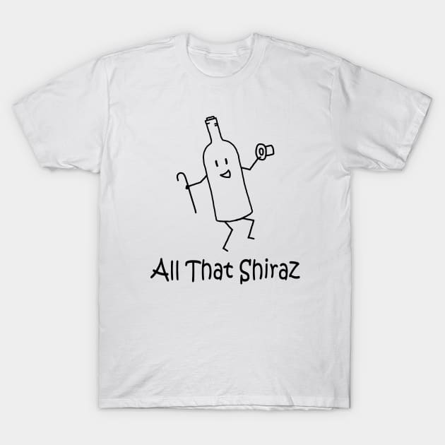 All That Shiraz T-Shirt by PelicanAndWolf